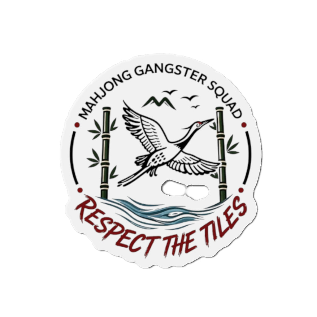 Mahjong Gangster Squad— "Respect the Tiles"  Die-Cut Magnet