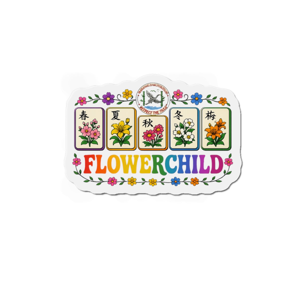 Mahjong Gangster Squad— "Flower Child"  Die-Cut Magnet