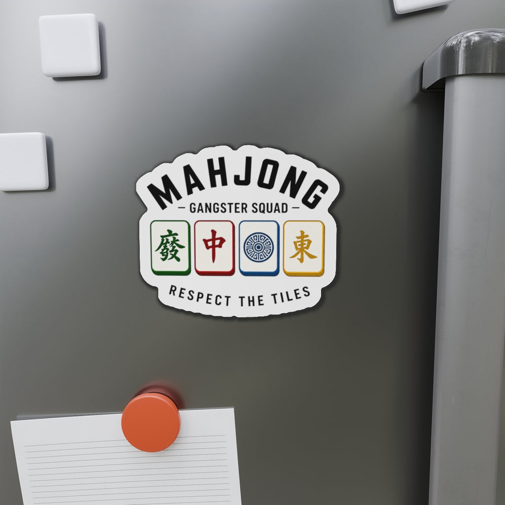 Mahjong Gangster Squad— "Respect the Tiles w/Tiles"  Die-Cut Magnet