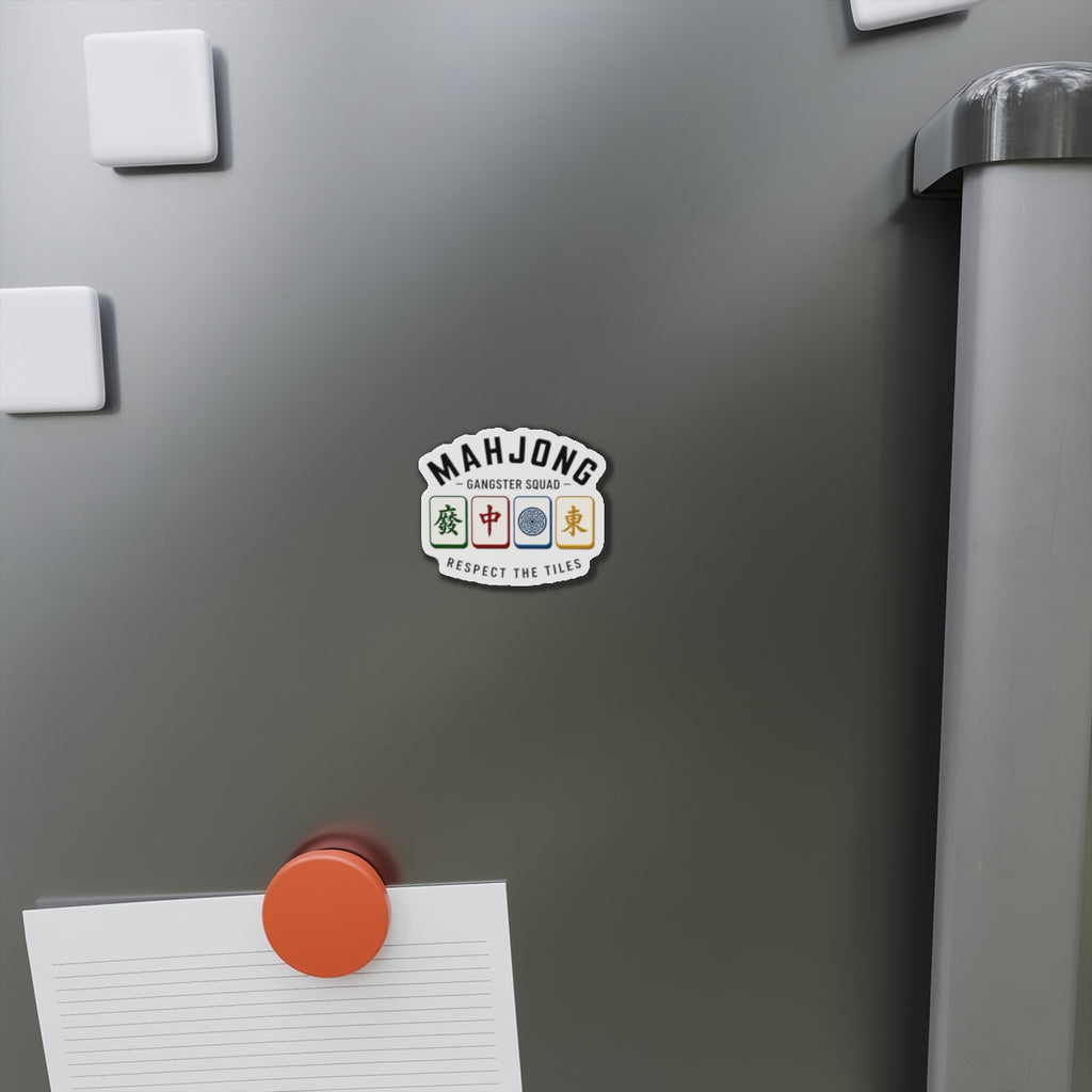 Mahjong Gangster Squad— "Respect the Tiles w/Tiles"  Die-Cut Magnet